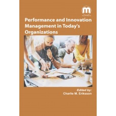 Performance and Innovation Management in Today's Organizations